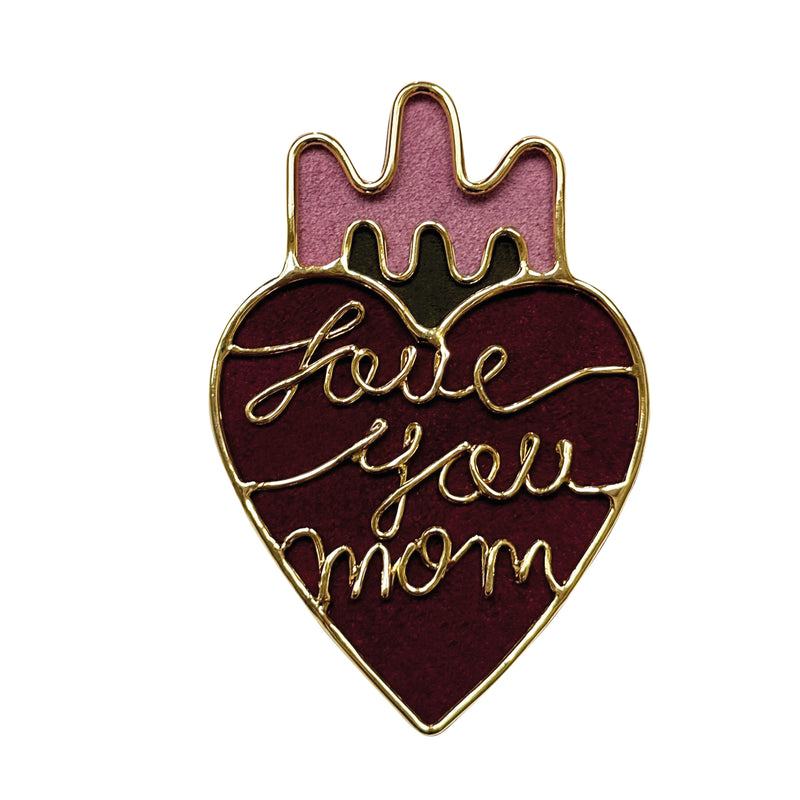 Pin "Love you mom"